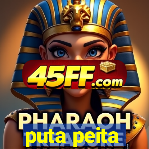 puta peita